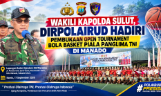 WAKILI KAPOLDA SULUT, DIRPOLAIRUD HADIRI PEMBUKAAN OPEN TOURNAMENT BOLA BASKET PIALA PANGLIMA TNI DI MANADO